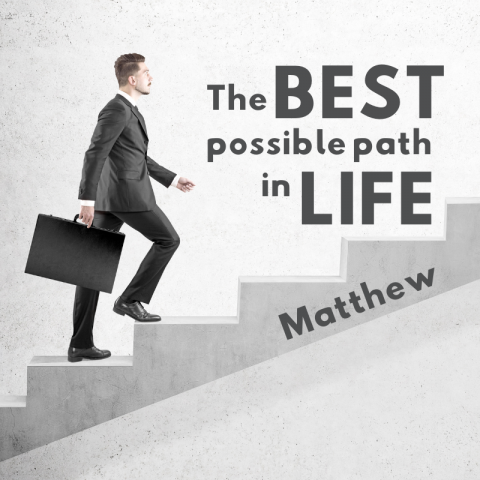 The Best Possible Path In Life (6) Matthew 7:15-23