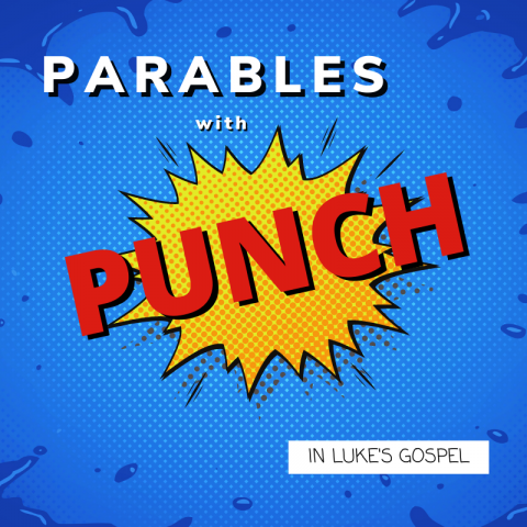Parables With Punch (2) Luke 10:25-37