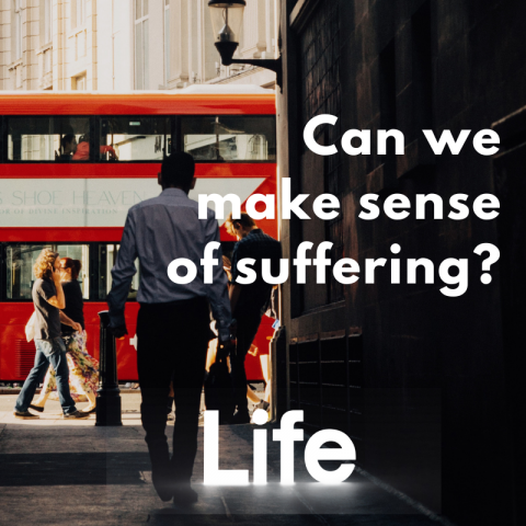 Life: Can we make sense of suffering? (Matthew 8:1-17)