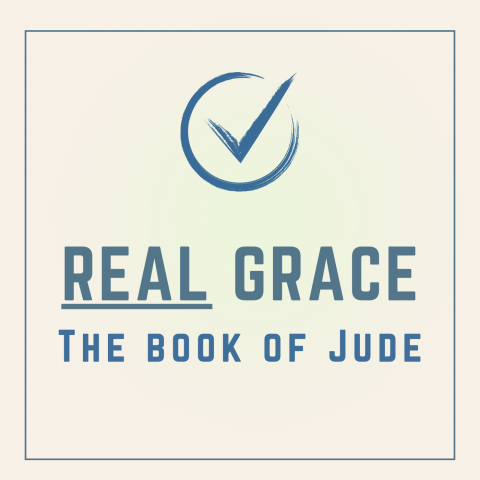 Real Grace (3) – Jude: 20-25